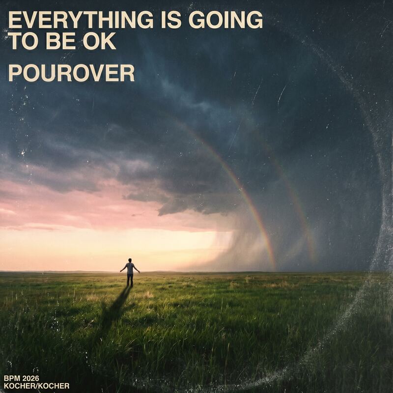 Everything Is Going To Be OK — cover art. A figure stands in an open field, arms open, beneath a storm breaking into a double rainbow.